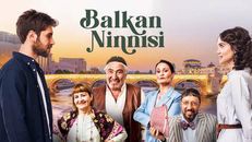Balkan Ninnisi 10.Bölüm izle